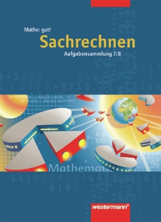 Cover: 9783141227574 | Mathe: gut 7/8! Aufgabensammlung Sachrechnen | Broschüre | Deutsch