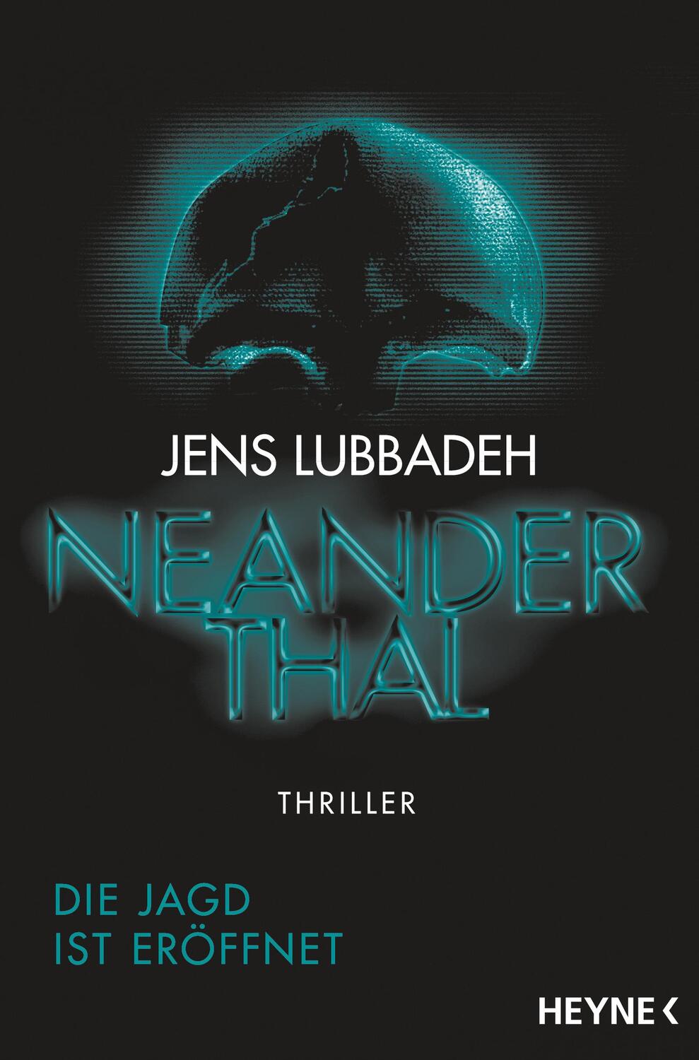 Cover: 9783453318250 | Neanderthal | Thriller | Jens Lubbadeh | Taschenbuch | Deutsch | 2017