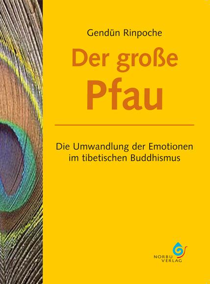 Cover: 9783940269010 | Der große Pfau | Gendün Rinpoche | Taschenbuch | 144 S. | Deutsch