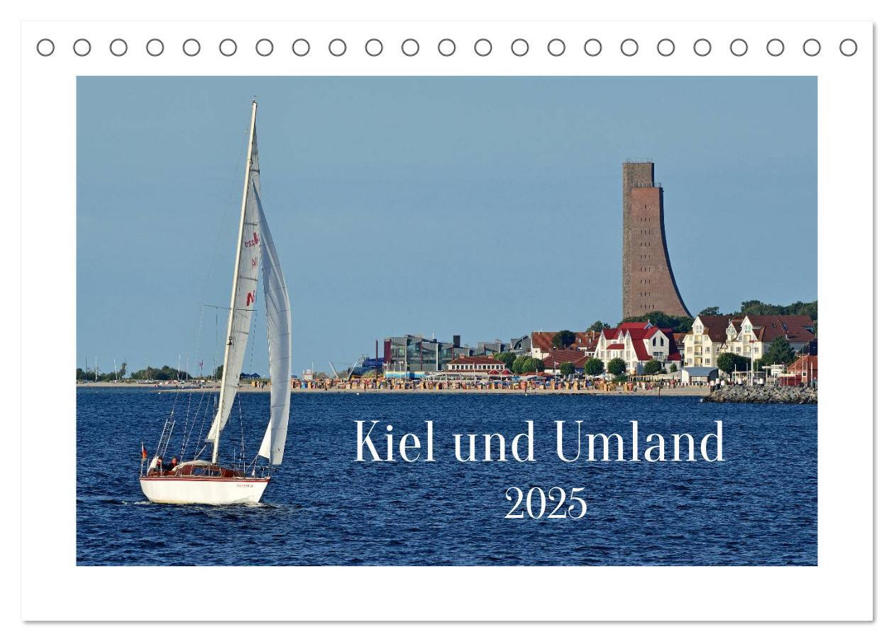 Cover: 9783435798810 | Kiel und Umland (Tischkalender 2025 DIN A5 quer), CALVENDO...