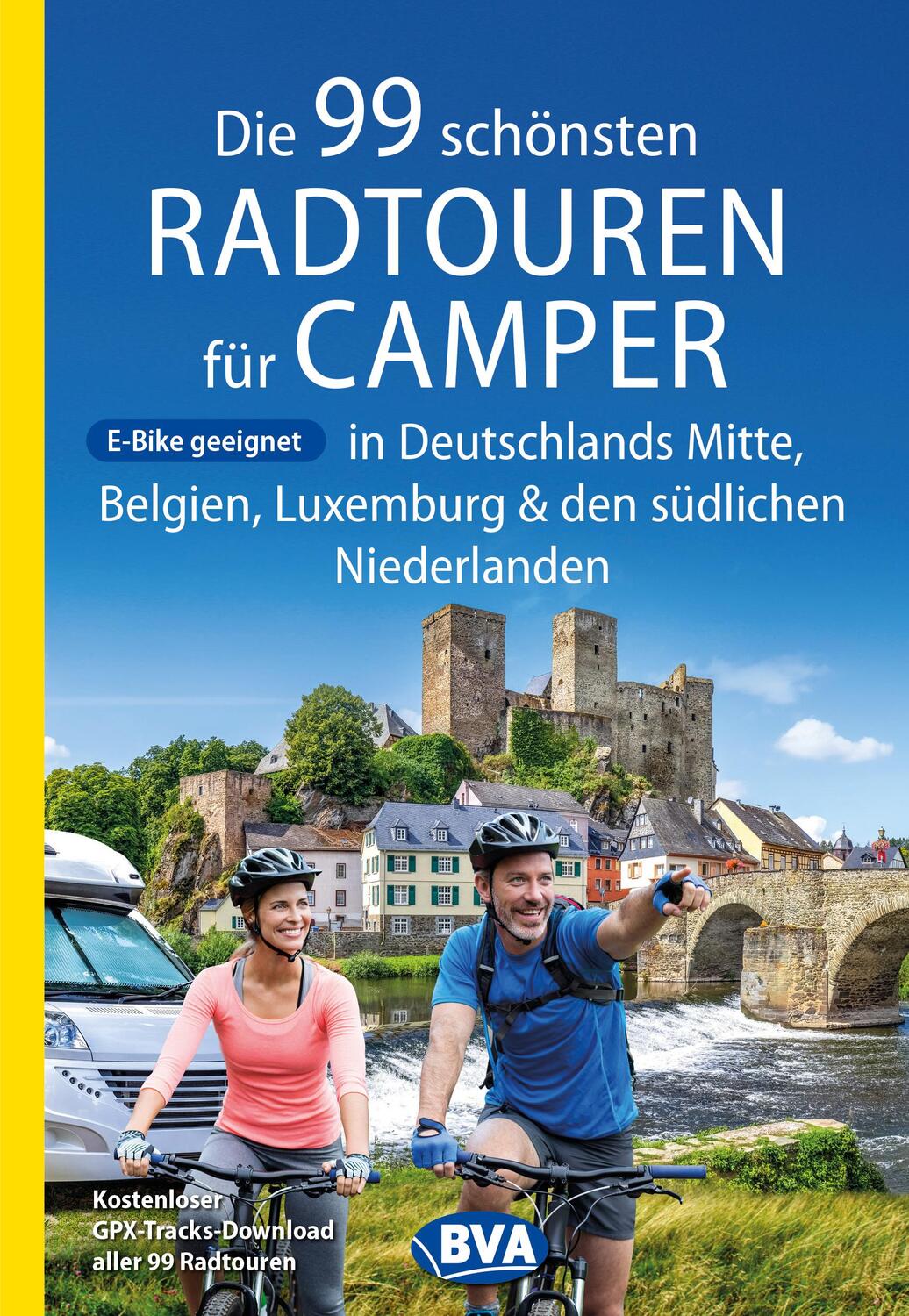 Cover: 9783969901076 | Die 99 schönsten Radtouren für Camper in Deutschlands Mitte,...