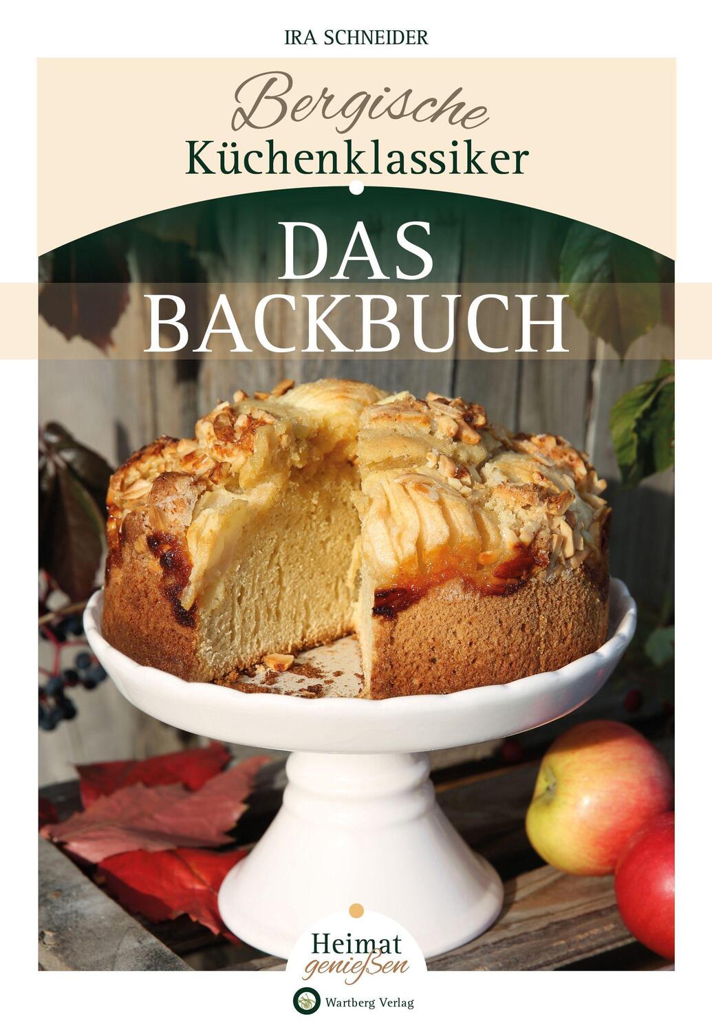 Cover: 9783831330188 | Bergische Küchenklassiker - Das Backbuch | Ira Schneider | Buch | 2020