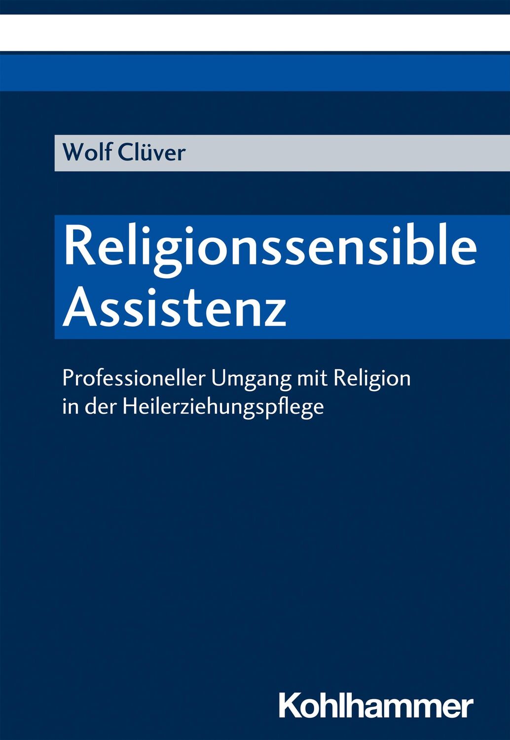 Cover: 9783170389328 | Religionssensible Assistenz | Wolf Clüver | Taschenbuch | 140 S.