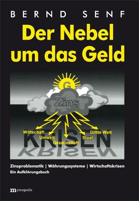 Cover: 9783731610854 | Der Nebel um das Geld | Bernd Senf | Taschenbuch | Deutsch | 2014