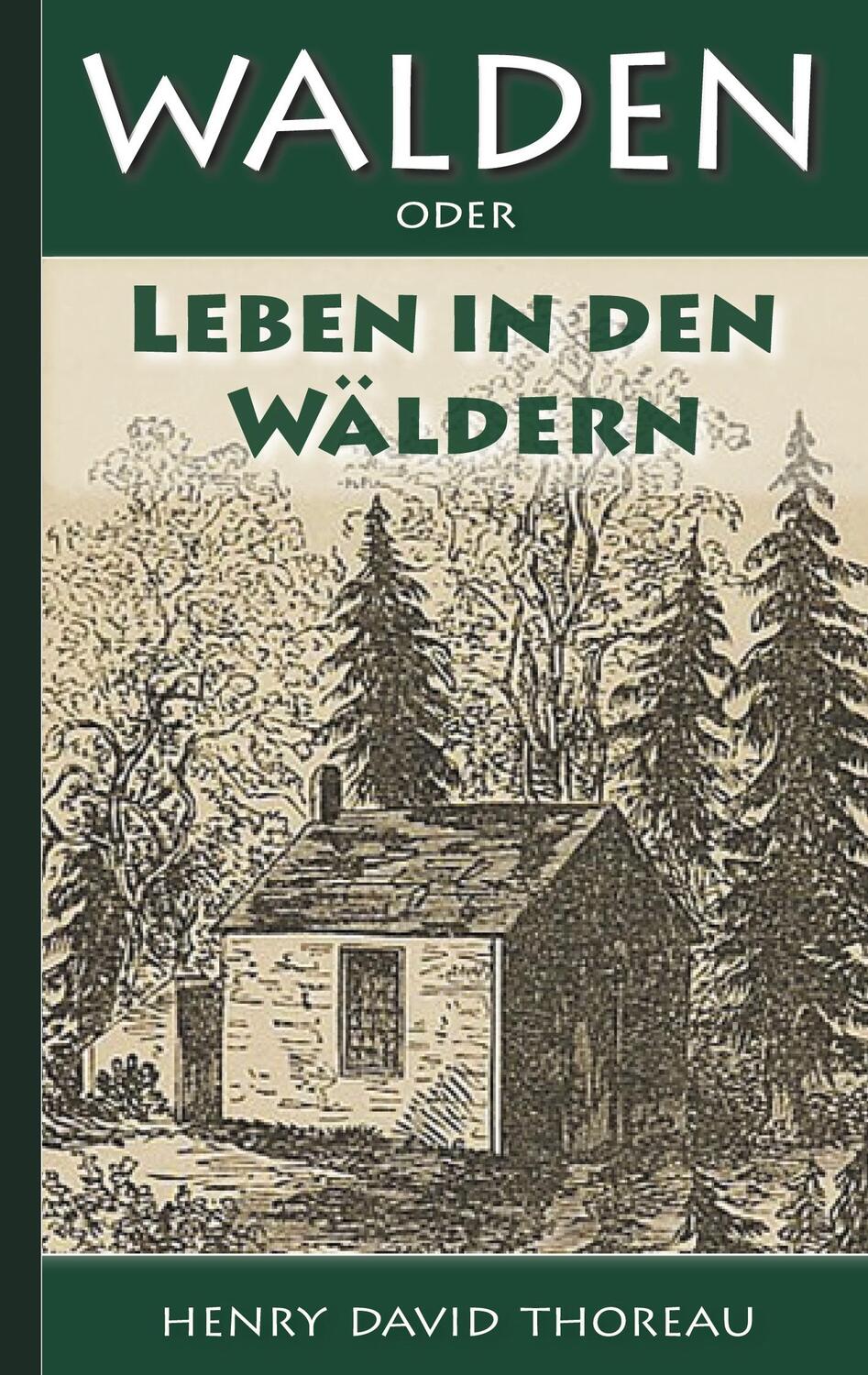 Cover: 9783750495364 | Walden, oder: Leben in den Wäldern | Henry David Thoreau | Taschenbuch