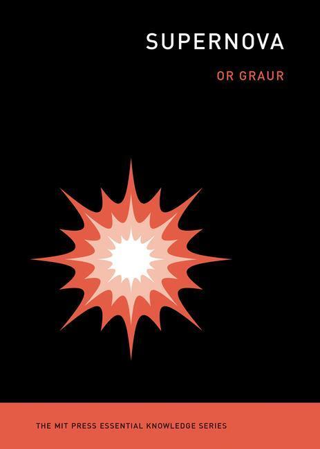 Cover: 9780262543149 | Supernova | Or Graur | Taschenbuch | Englisch | 2022 | The MIT Press