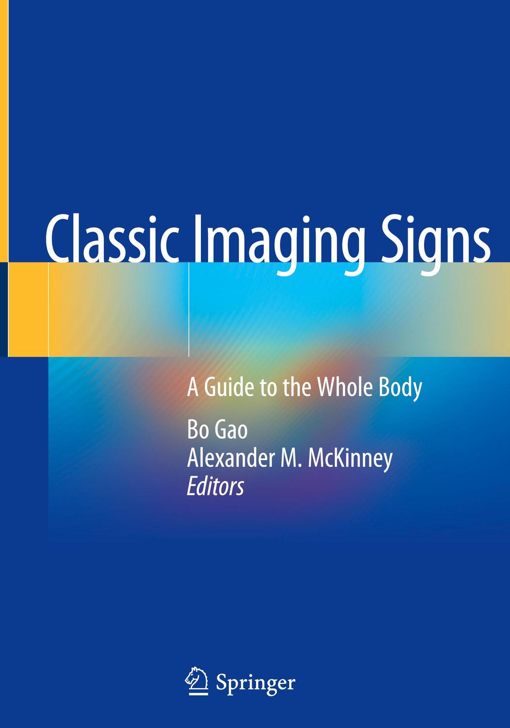 Cover: 9783030563479 | Classic Imaging Signs | A Guide to the Whole Body | McKinney (u. a.)