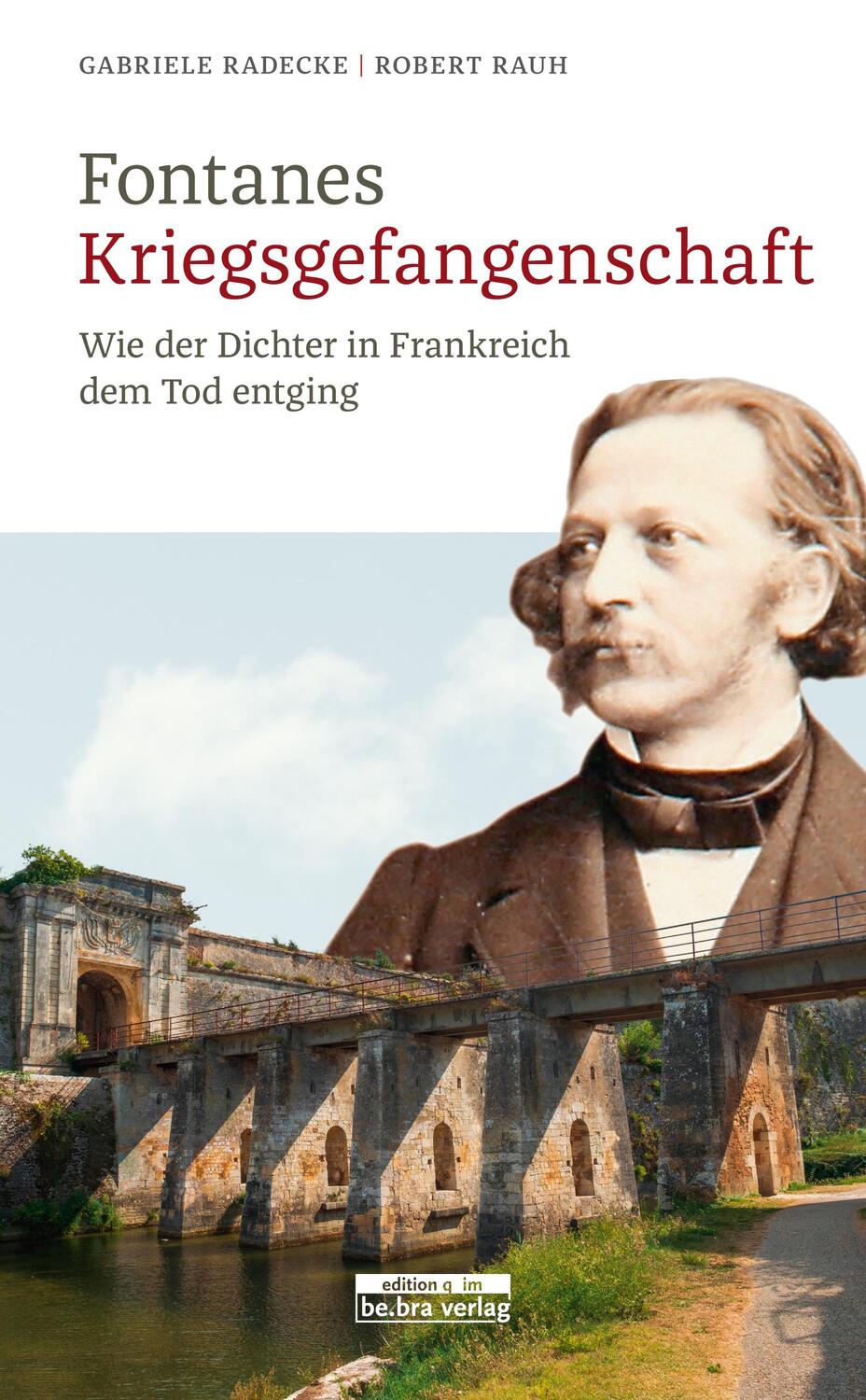 Cover: 9783861247401 | Fontanes Kriegsgefangenschaft | Gabriele Radecke (u. a.) | Buch | 2020