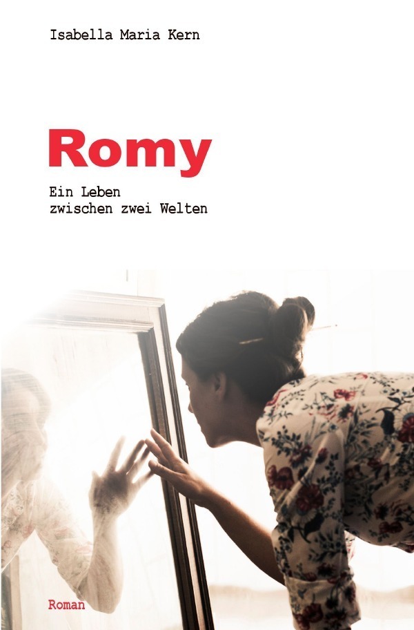 Cover: 9783752972627 | ROMY | Ein Leben zwischen zwei Welten | Isabella Maria Kern | Buch
