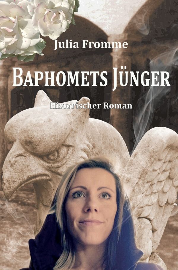 Cover: 9783752937220 | Baphomets Jünger | Historischer Roman | Julia Fromme | Taschenbuch