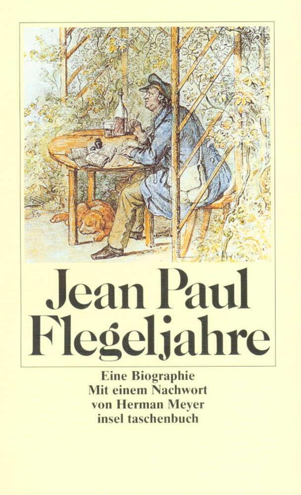Cover: 9783458325734 | Flegeljahre | Eine Biographie. Nachw. v. Hermann Meyer | Jean Paul