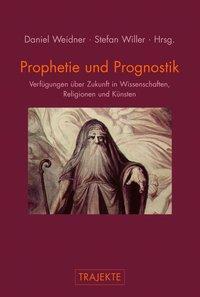 Cover: 9783770553594 | Prophetie und Prognostik | Taschenbuch | 348 S. | Deutsch | 2013