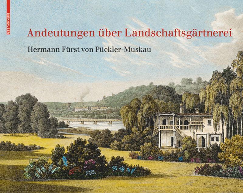 Cover: 9783038215332 | Andeutungen über Landschaftsgärtnerei | Hermann von Pückler-Muskau
