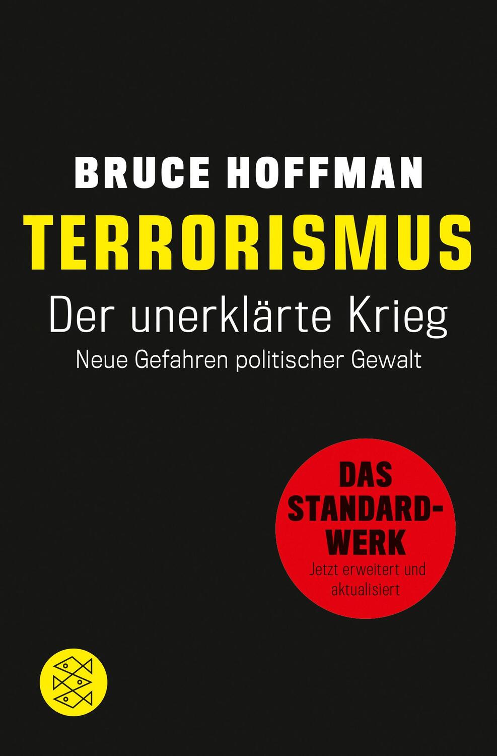 Cover: 9783596702725 | Terrorismus - Der unerklärte Krieg | Neue Gefahren politischer Gewalt