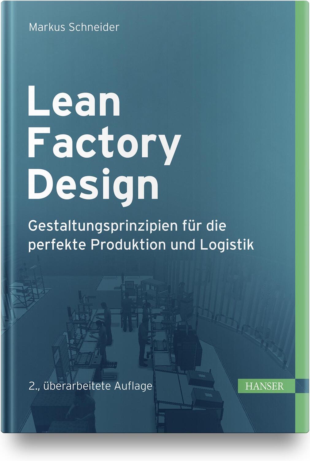 Cover: 9783446467293 | Lean Factory Design | Markus Schneider | Buch | Deutsch | 2021