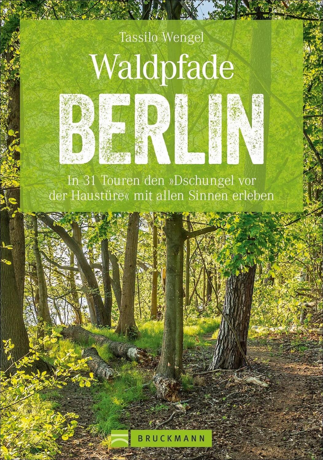 Cover: 9783734313615 | Waldpfade Berlin | Tassilo Wengel | Taschenbuch | 160 S. | Deutsch