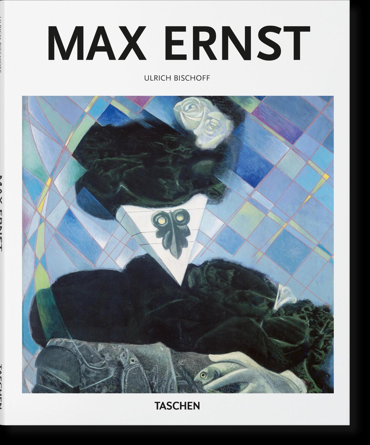Cover: 9783836595261 | Max Ernst | Ulrich Bischoff | Buch | Basic Art Series | 96 S. | 2023