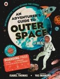 Cover: 9780241360705 | An Adventurer's Guide to Outer Space | Isabel Thomas | Buch | Englisch