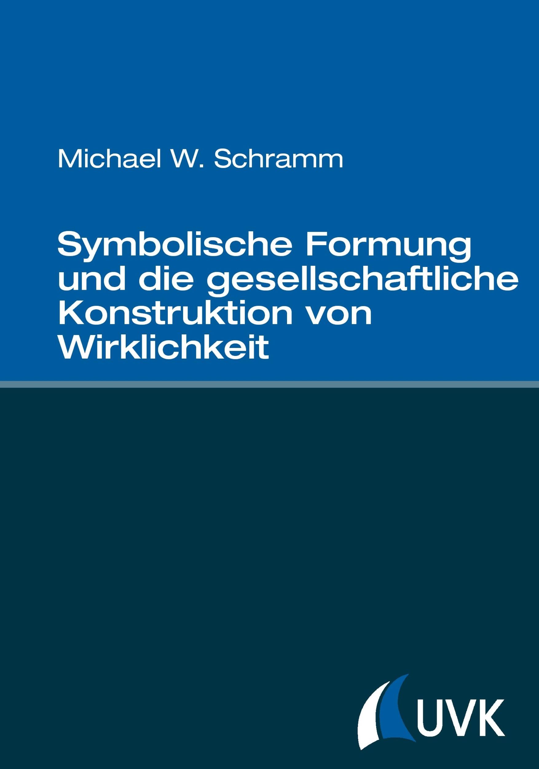 Cover: 9783867645553 | Symbolische Formung und die gesellschaftliche Konstruktion von...