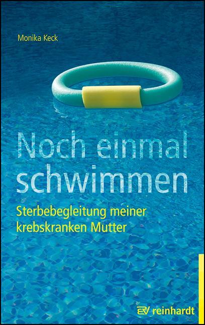 Cover: 9783497026715 | Noch einmal schwimmen | Monika Keck | Taschenbuch | Deutsch | 2017