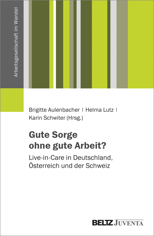 Cover: 9783779962601 | Gute Sorge ohne gute Arbeit? | Brigitte Aulenbacher (u. a.) | Buch