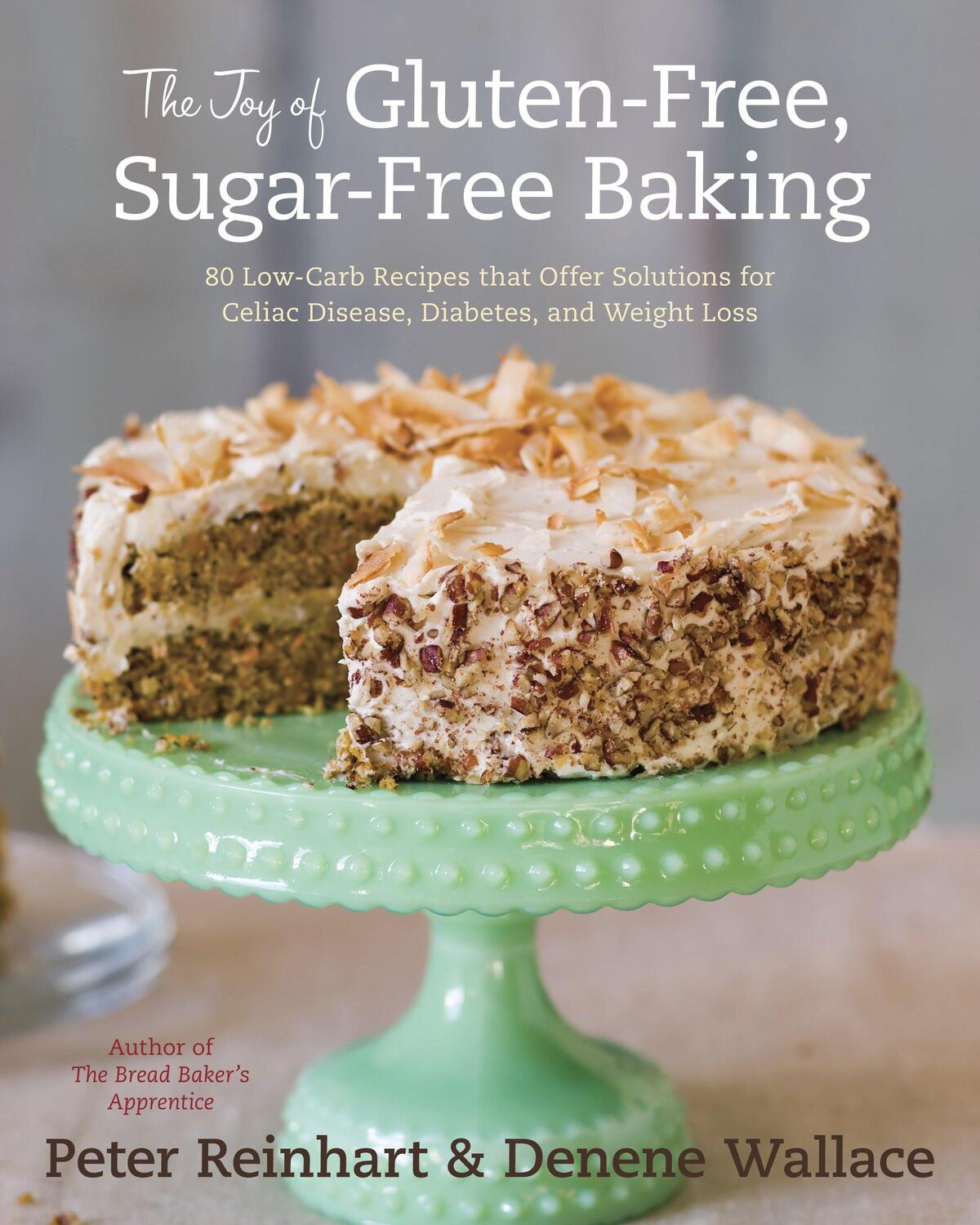 Cover: 9781607741169 | The Joy of Gluten-Free, Sugar-Free Baking: 80 Low-Carb Recipes That...