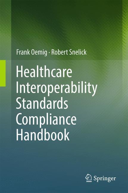 Cover: 9783319448374 | Healthcare Interoperability Standards Compliance Handbook | Buch