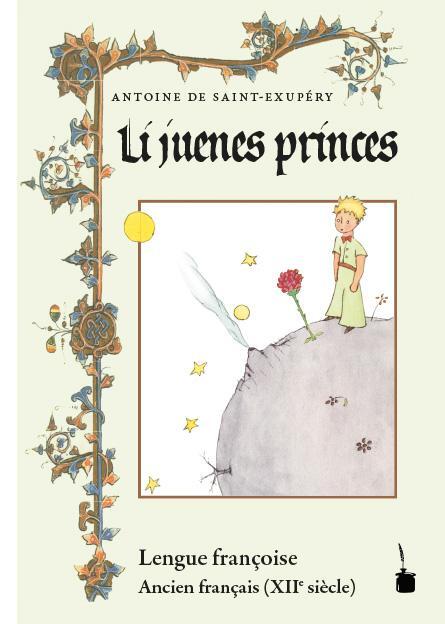 Cover: 9783946190493 | Der kleine Prinz. Li juenes princes, Le Petit Prince - Ancien français