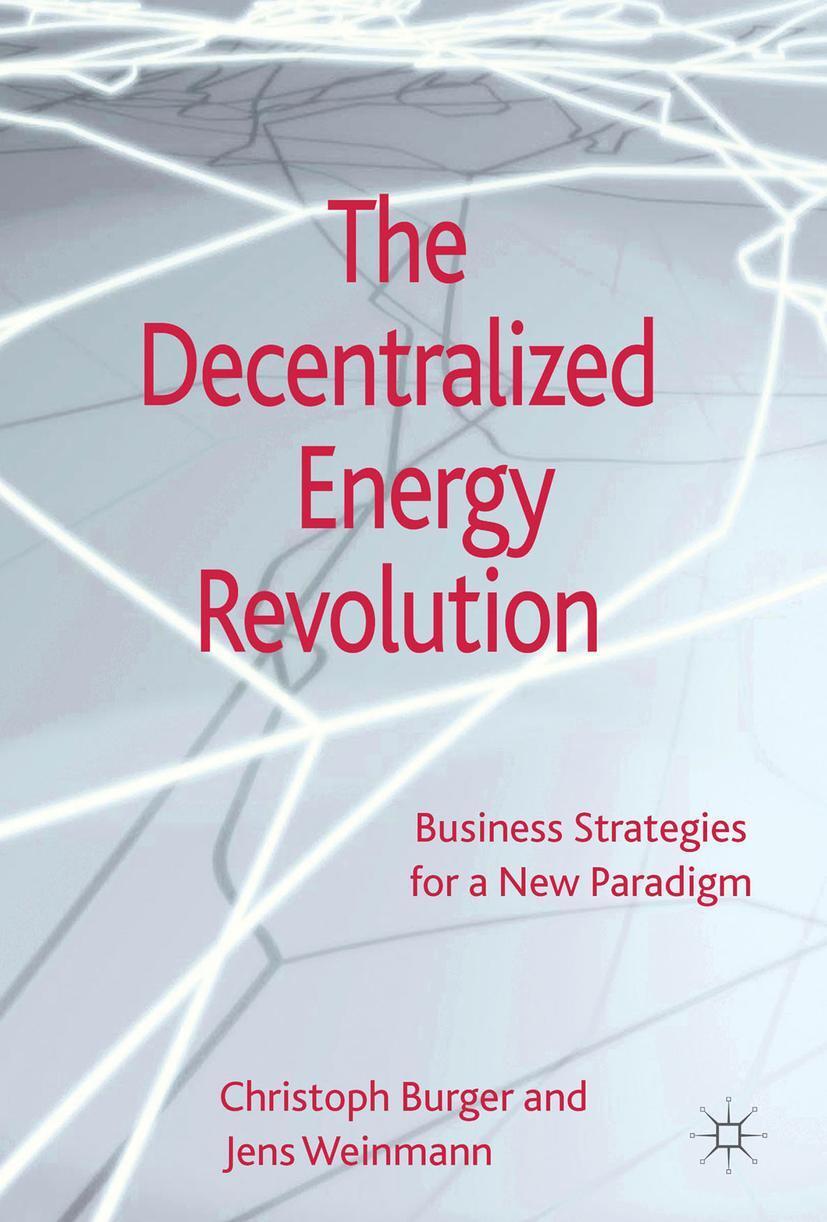 Cover: 9781137270696 | The Decentralized Energy Revolution | C. Burger (u. a.) | Buch | xii