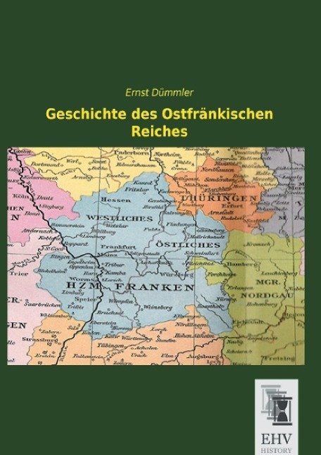 Cover: 9783955646929 | Geschichte des Ostfränkischen Reiches | Ernst Dümmler | Taschenbuch