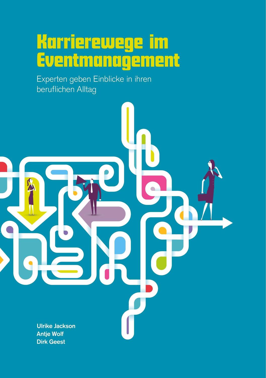 Cover: 9783744882385 | Karrierewege im Eventmanagement | Ulrike Jackson (u. a.) | Taschenbuch