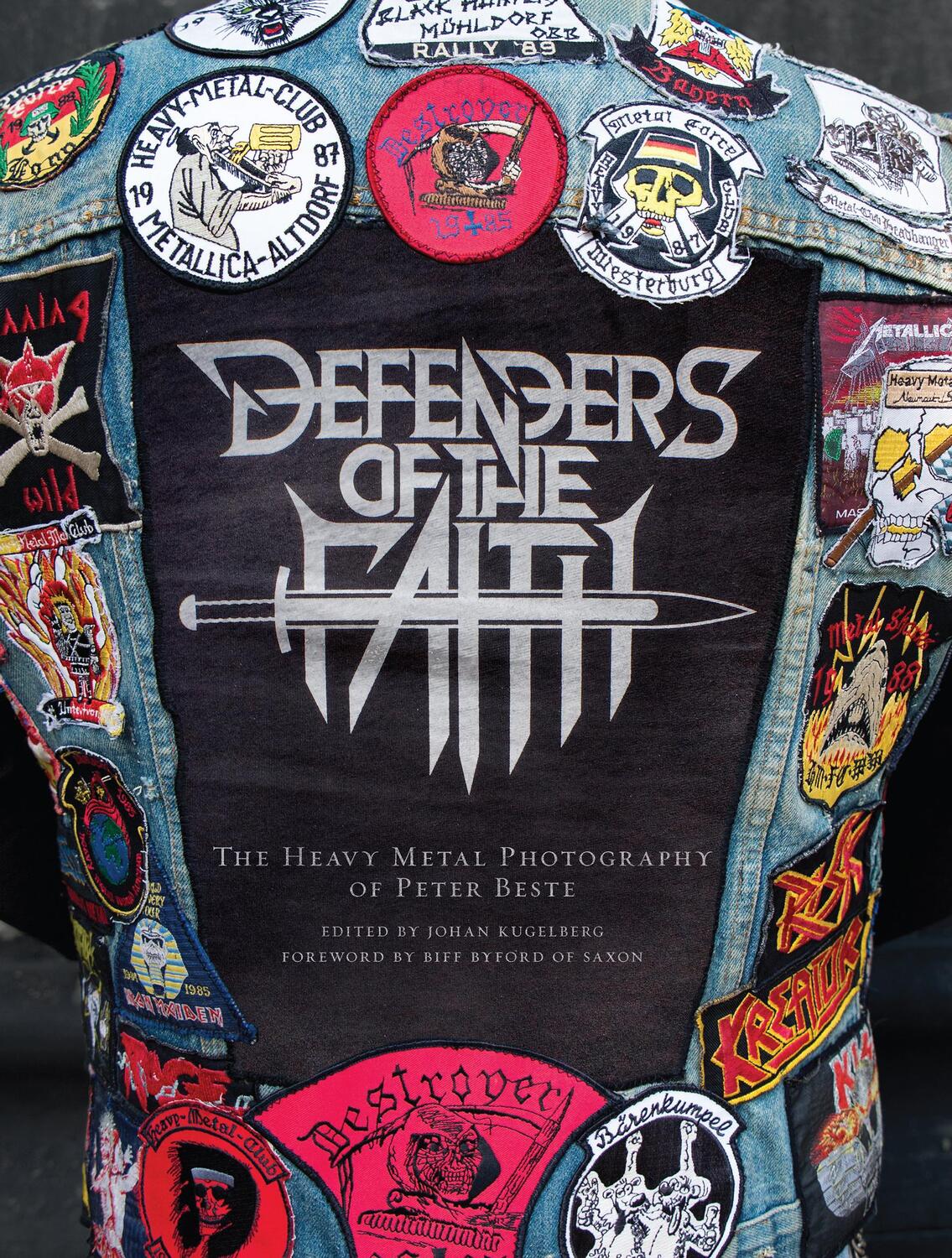 Cover: 9780999609941 | Defenders of the Faith | The Heavy Metal Photography of Peter Beste