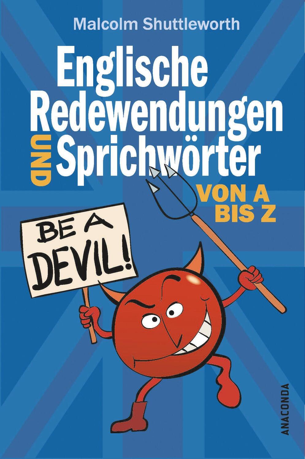 Cover: 9783730607725 | Be a devil! Englische Redewendungen und Sprichwörter von A bis Z