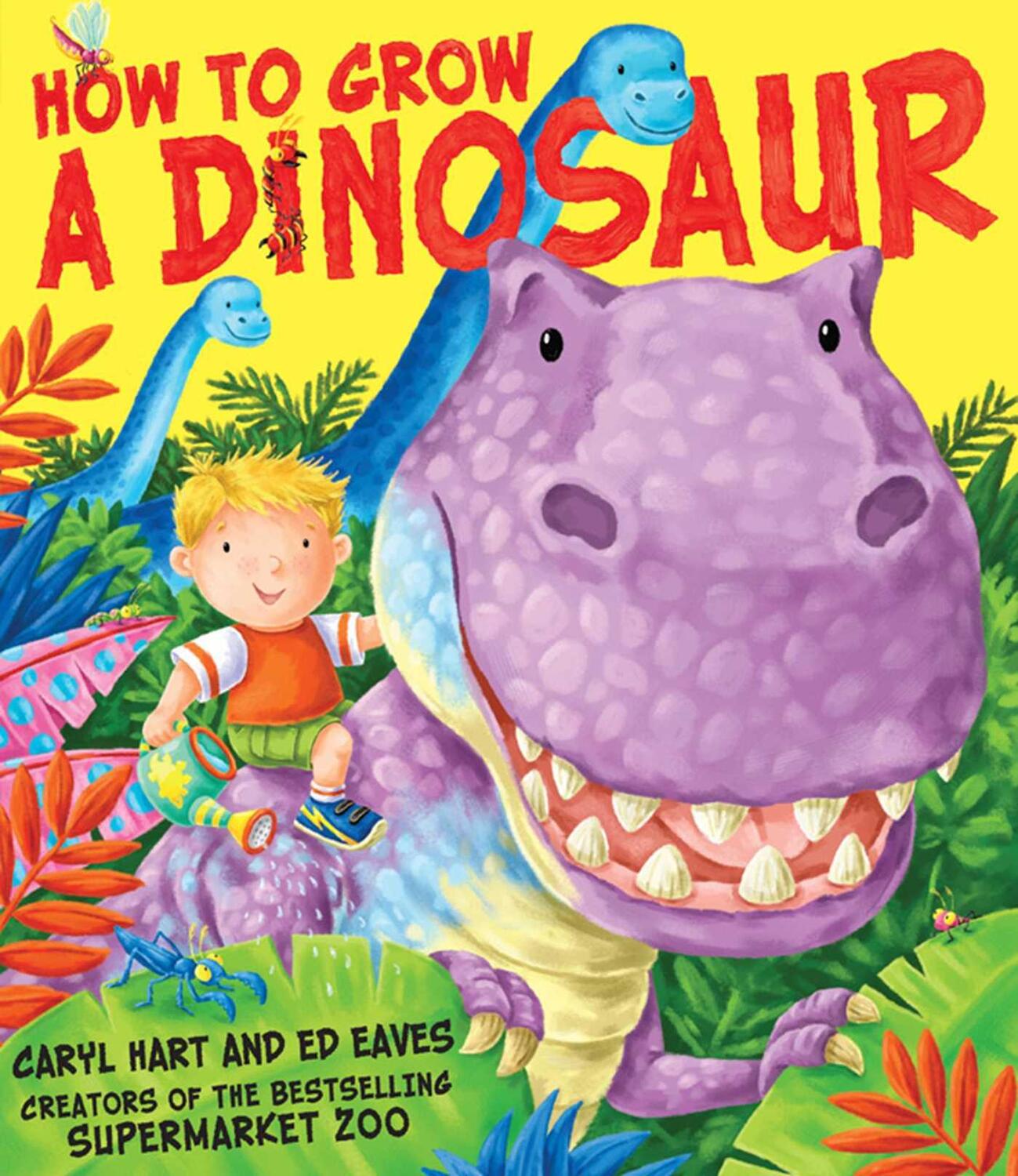 Cover: 9781847385949 | How to Grow a Dinosaur | Caryl Hart | Taschenbuch | Englisch | 2011
