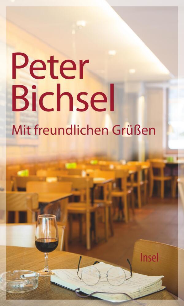 Cover: 9783458360452 | Mit freundlichen Grüßen | Originalausgabe | Peter Bichsel | Buch