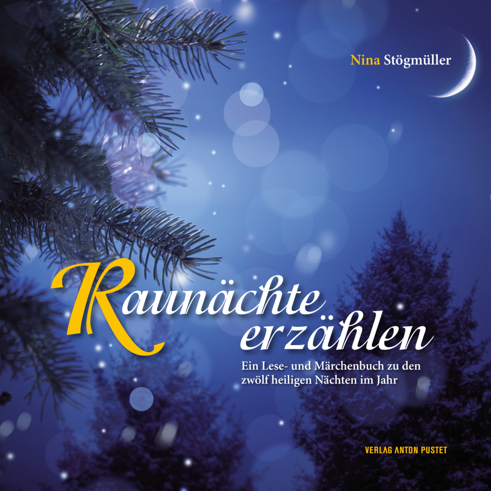 Cover: 9783702506841 | Raunächte erzählen | Nina Stögmüller | Buch | 156 S. | Deutsch | 2016