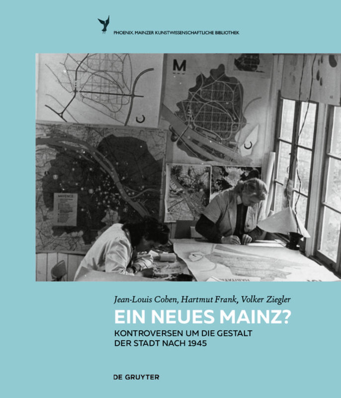 Cover: 9783110414707 | Ein neues Mainz? | Kontroversen um die Gestalt der Stadt nach 1945