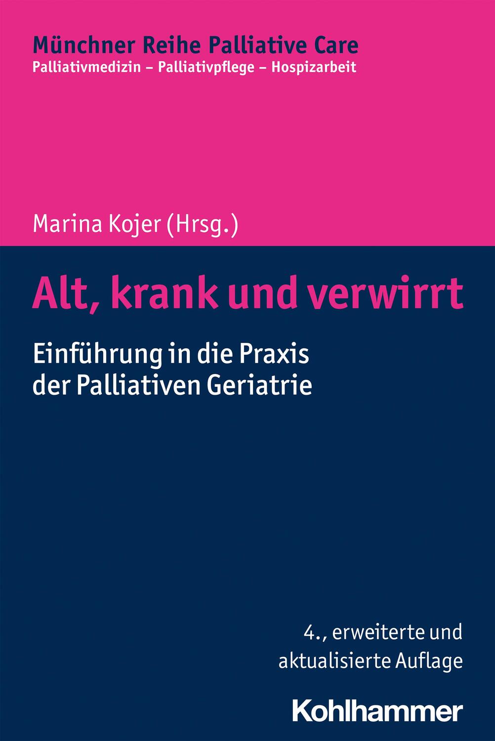 Cover: 9783170391628 | Alt, krank und verwirrt | Marina Kojer | Taschenbuch | Deutsch | 2021