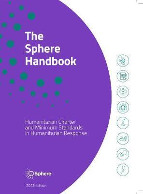 Cover: 9781908176400 | The Sphere Handbook: Humanitarian charter and minimum standards in...
