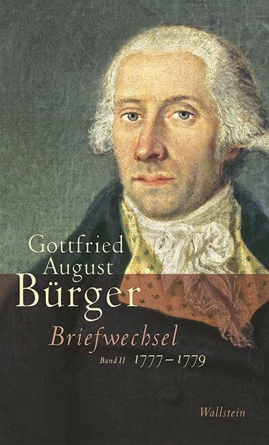 Cover: 9783835317840 | Briefwechsel II | 1777-1779, Briefwechsel 2 | Gottfried August Bürger