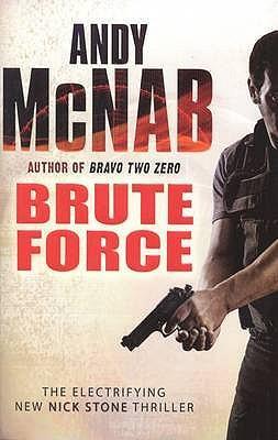 Cover: 9780552160384 | Brute Force | (Nick Stone Thriller 11) | Andy McNab | Taschenbuch