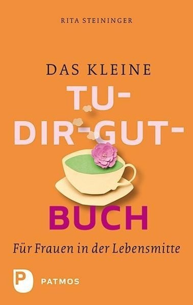 Cover: 9783843606424 | Das kleine Tu-dir-gut-Buch | Für Frauen in der Lebensmitte | Buch
