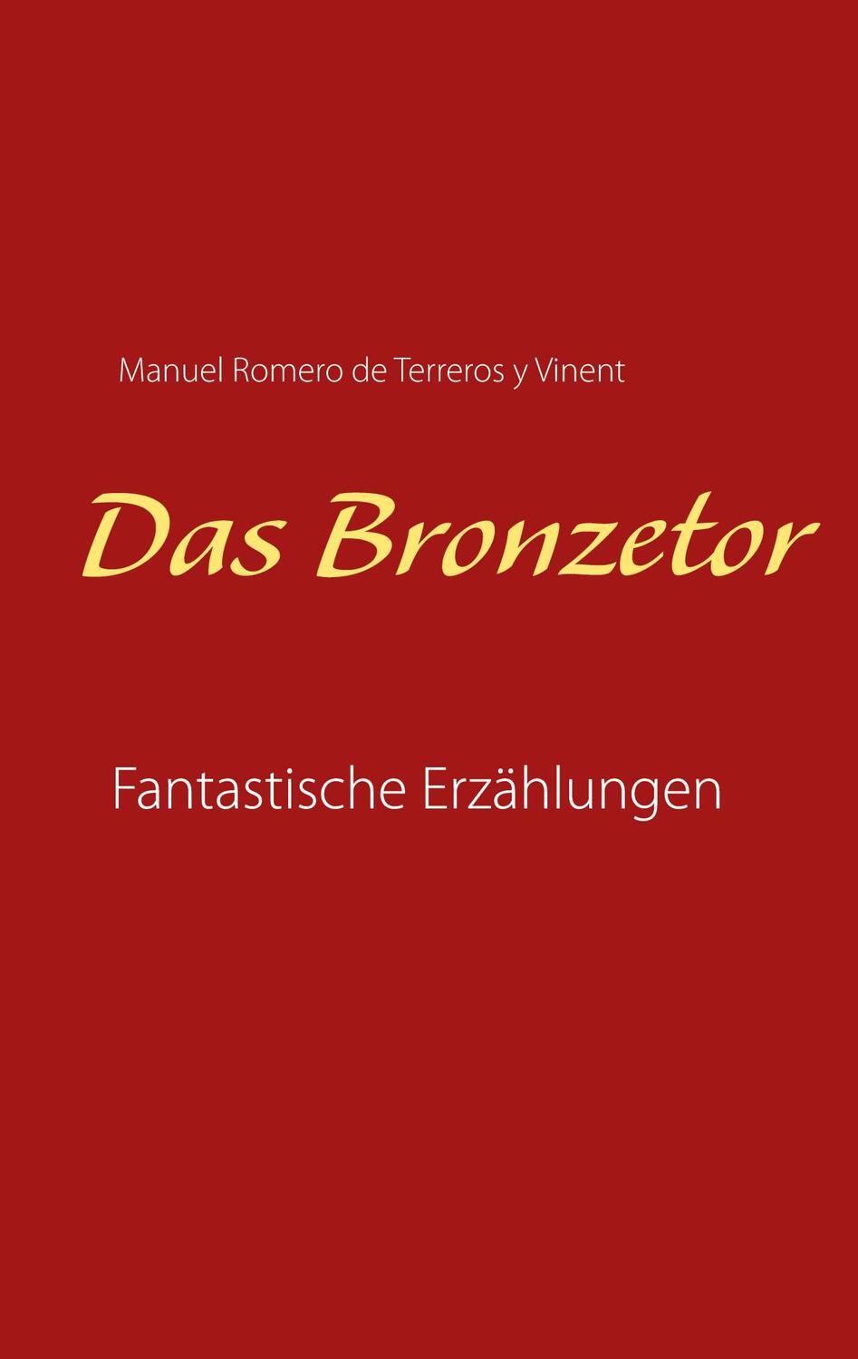 Cover: 9783752658224 | Das Bronzetor | Fantastische Erzählungen | Vinent | Taschenbuch