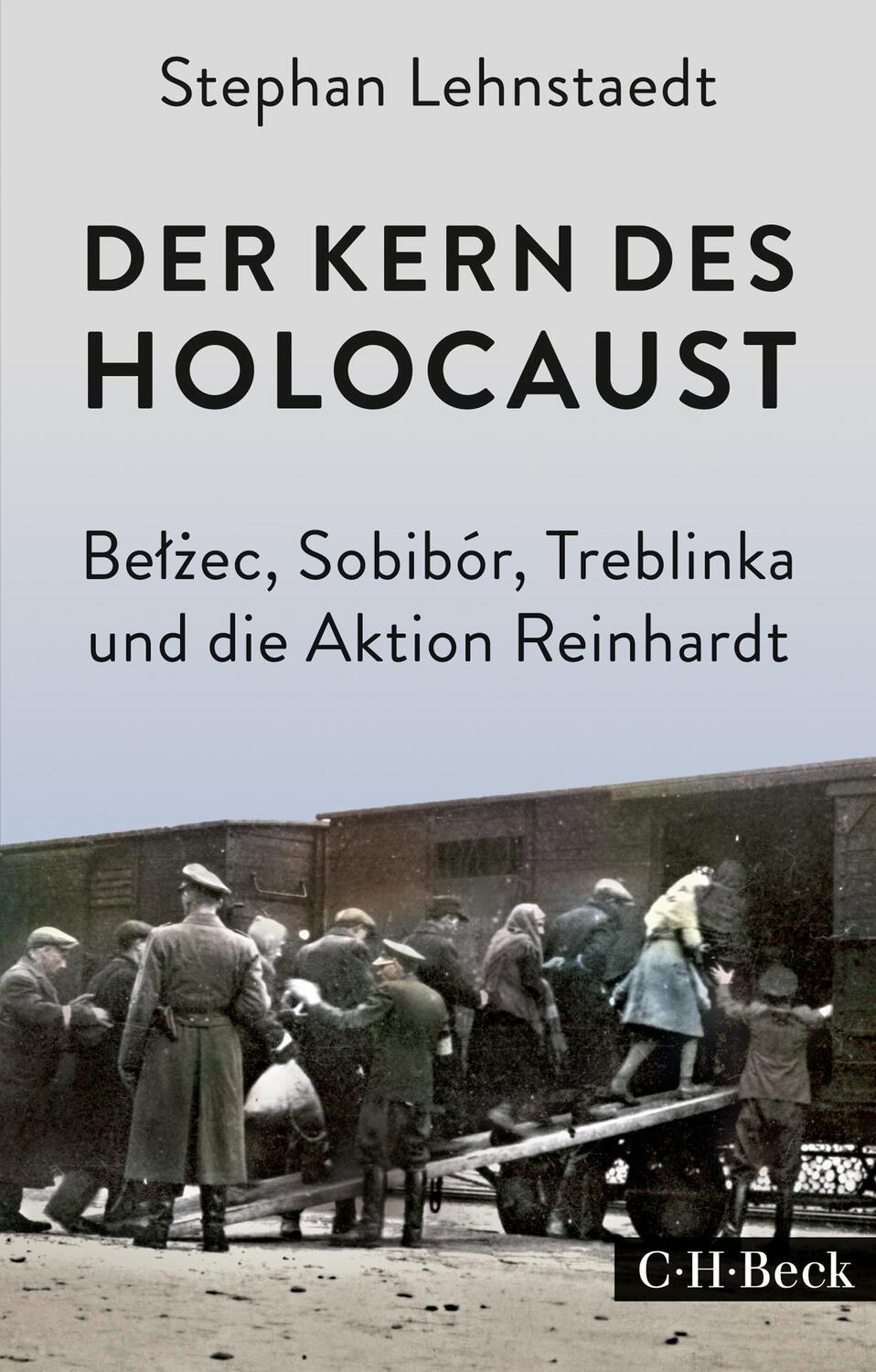 Cover: 9783406803666 | Der Kern des Holocaust | Stephan Lehnstaedt | Taschenbuch | broschiert