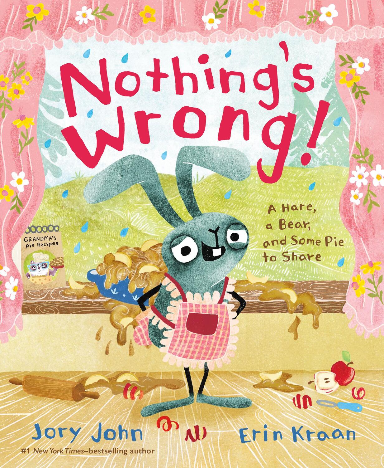 Cover: 9780374312176 | Nothing's Wrong! | A Hare, a Bear, and Some Pie to Share | Jory John