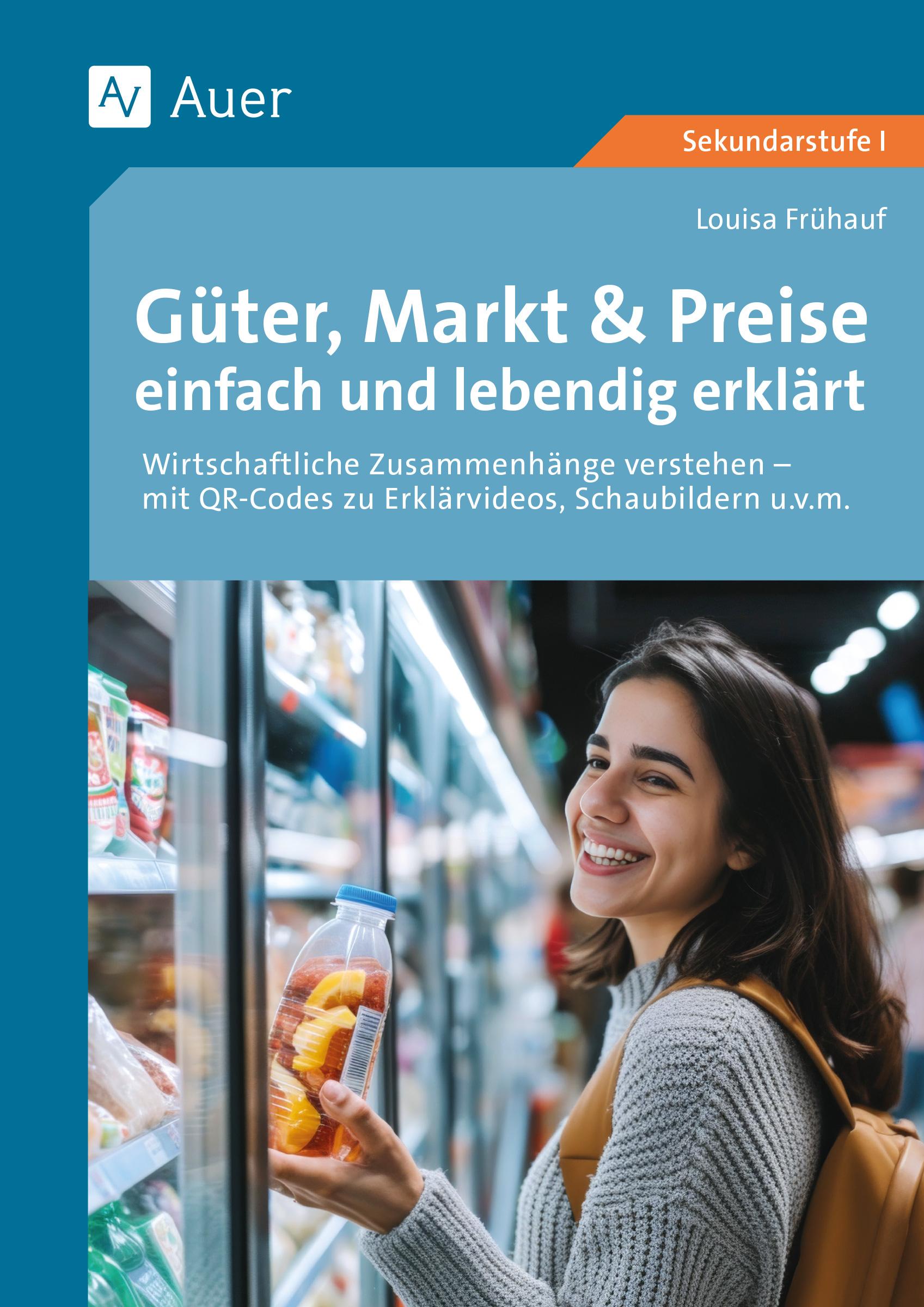 Cover: 9783403089001 | Güter, Markt &amp; Preise einfach und lebendig erklärt | Louisa Frühauf