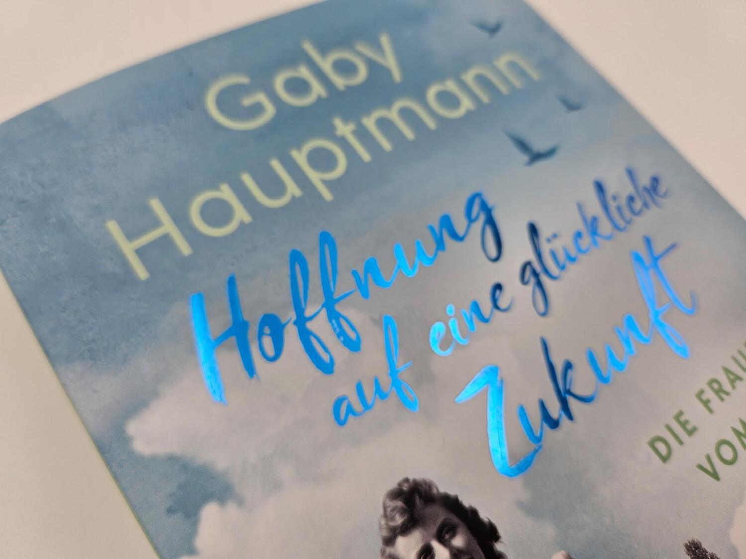 Bild: 9783492064781 | Hoffnung auf eine glückliche Zukunft | Gaby Hauptmann | Taschenbuch