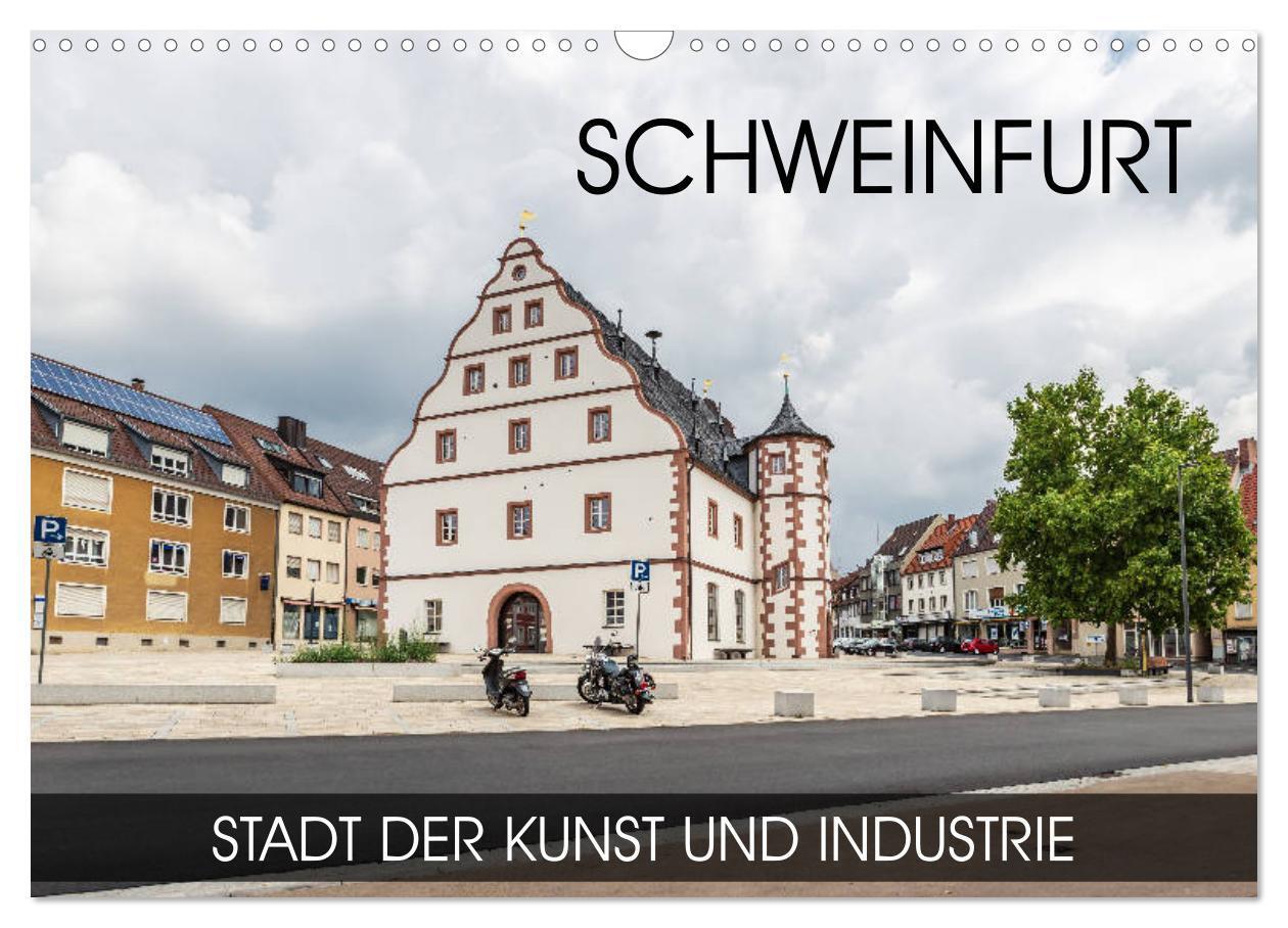 Cover: 9783383017216 | Schweinfurt - Stadt der Kunst und Industrie (Wandkalender 2024 DIN...