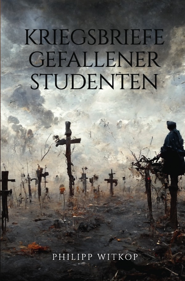 Cover: 9783750242807 | Kriegsbriefe gefallener Studenten | Philipp Witkop | Taschenbuch