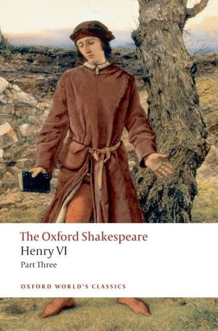 Cover: 9780199537112 | Henry VI, Part III: The Oxford Shakespeare | William Shakespeare